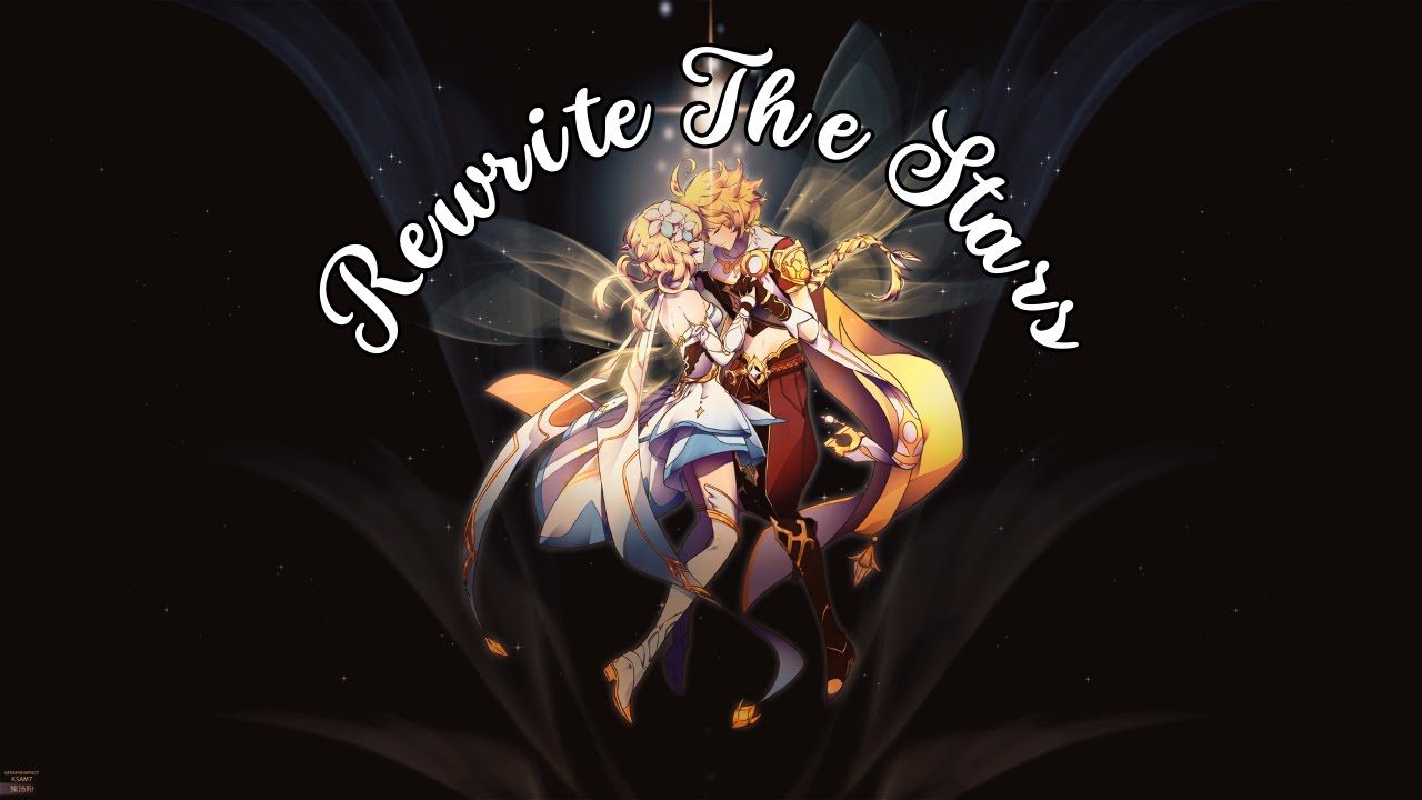 REWRITE THE STARS [BranOnline Edition] | Genshin Impact AMV/GMV