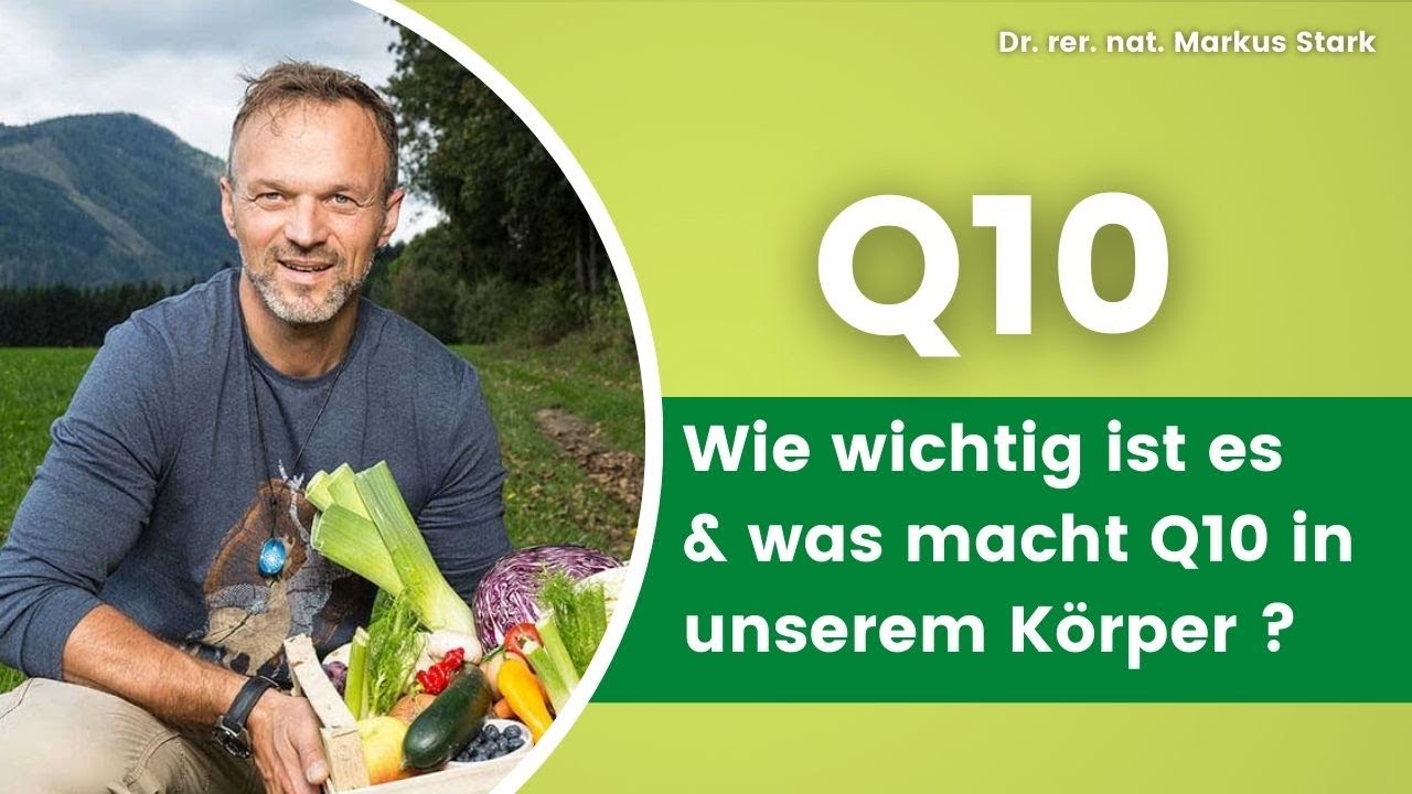 Warum ist Q10 für unseren Energiestoffwechsel wichtig? Dr. rer. nat. Markus Stark