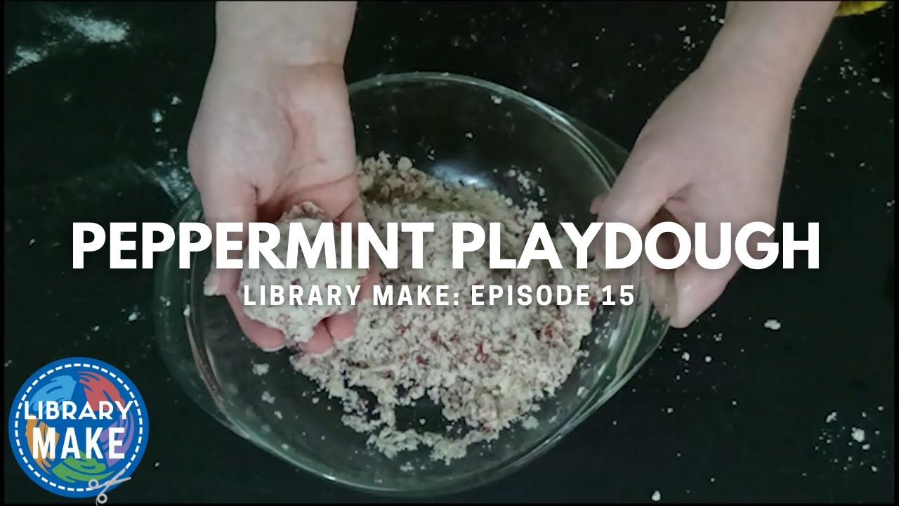 LIBRARY MAKE:  Peppermint Playdough (Early Literacy DIY)