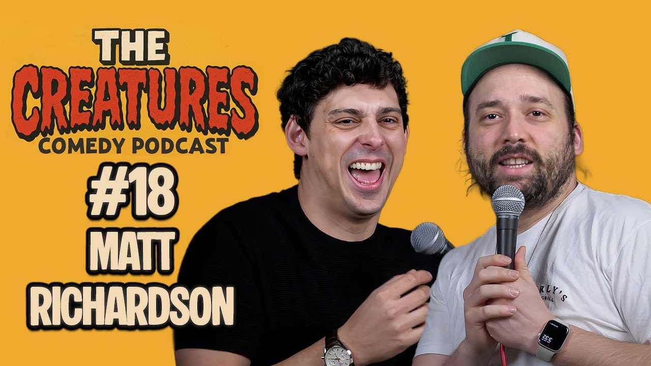 Creatures Comedy Podcast episode 18 - Matt Richardson