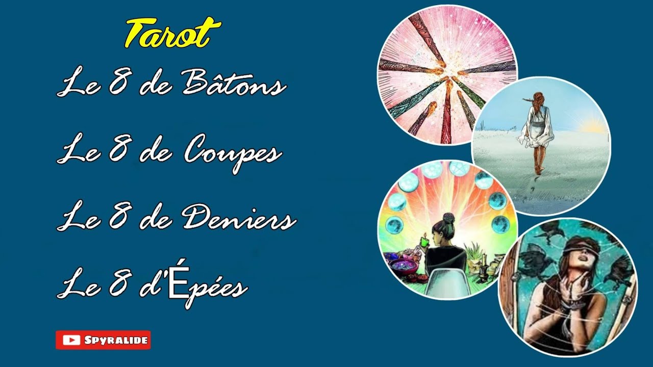 TAROT ★ ARCANES MINEURS – SIGNIFICATION DES CARTES N°8