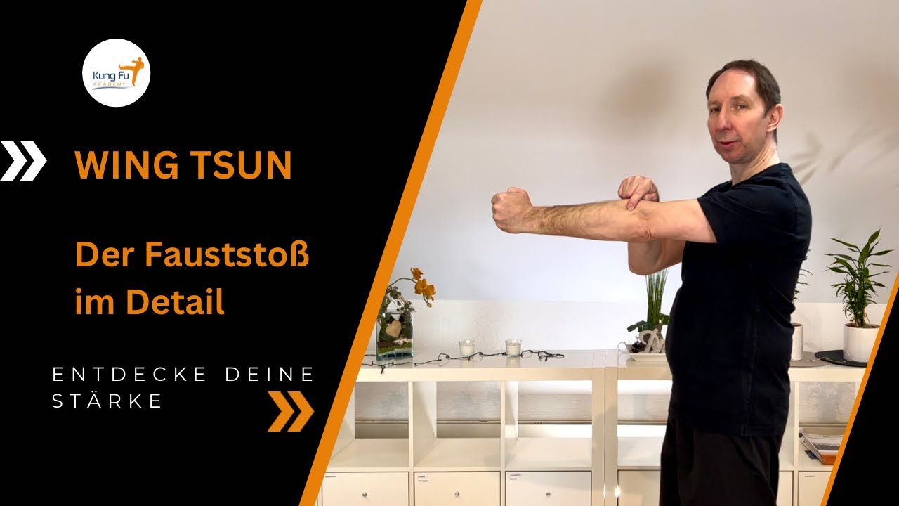 Der Fauststo&szlig; im Wing Tsun - Das solltest Du dabei beachten
