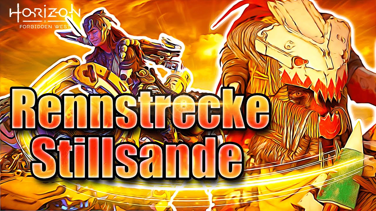 Horizon Forbidden West Rennstrecke Stillsande meistern Legendärer Kriegerbogen +alten Freund treffen