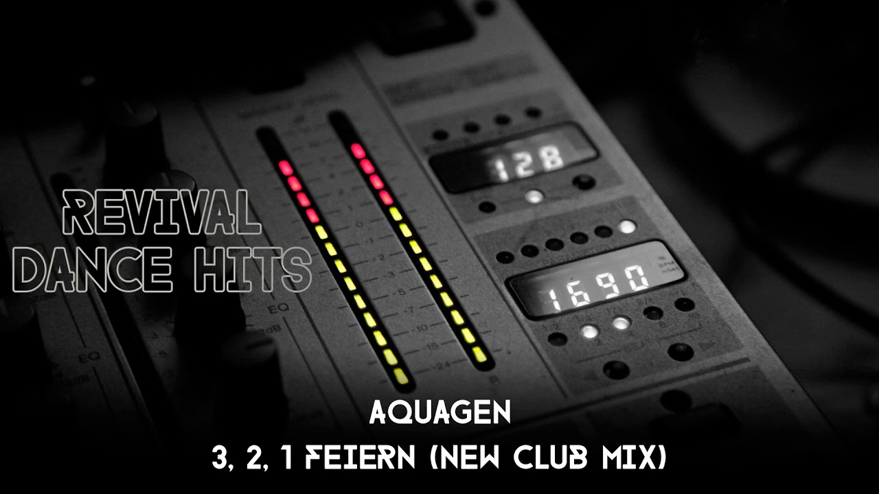 Aquagen - 3, 2, 1 Feiern (New Club Mix) [HQ]