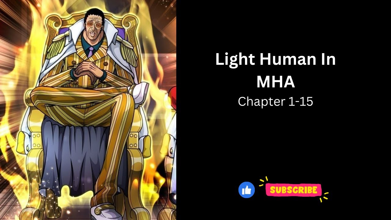 Light Human In MHA Chapter 1-15 | Audiobook | Fanfiction | Webnovel | My Hero Academia