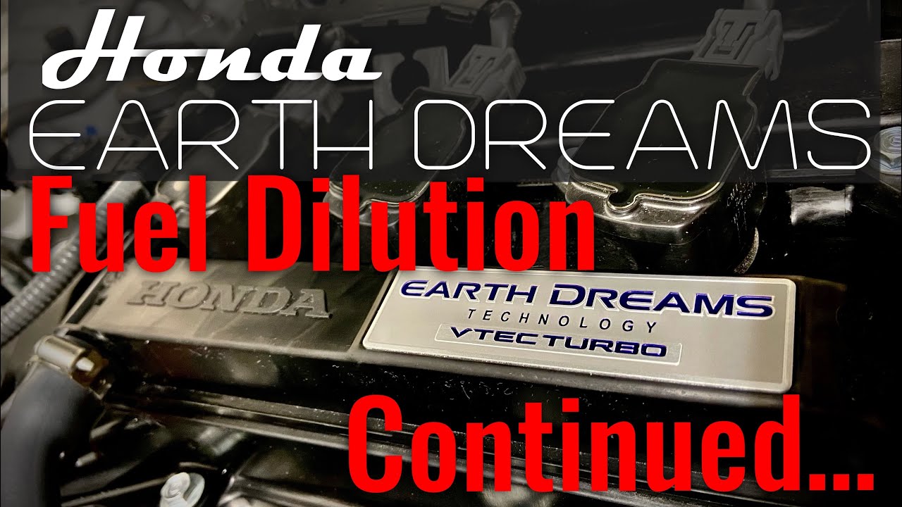 Honda 1.5 L GDI Turbo oil-Fuel dilution continues? 3 fixes? 2022-2023