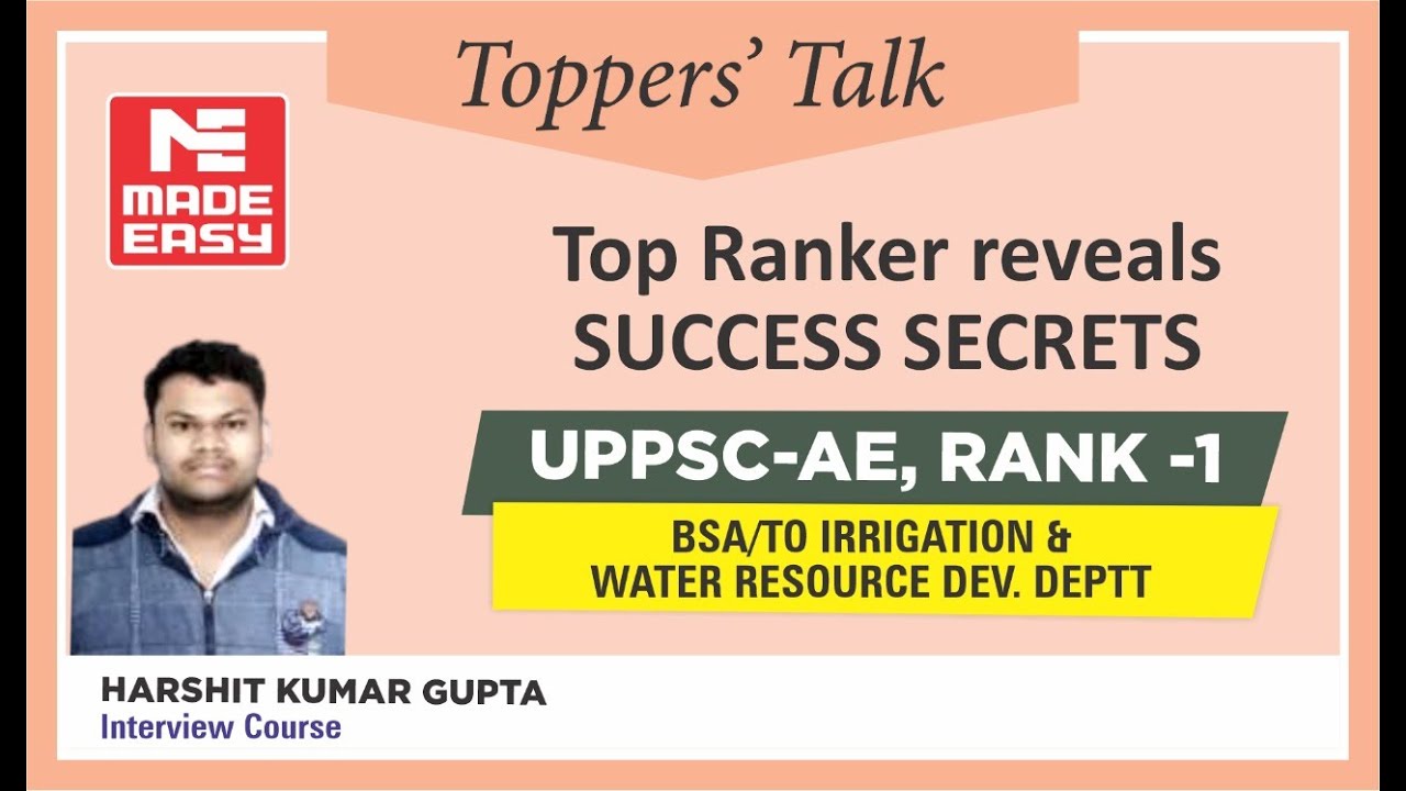 UPPSC-AE Topper| Harshit K Gupta |Rank-1| Irrigation & Water Deptt.|Toppers' Talk| MADE EASY Student