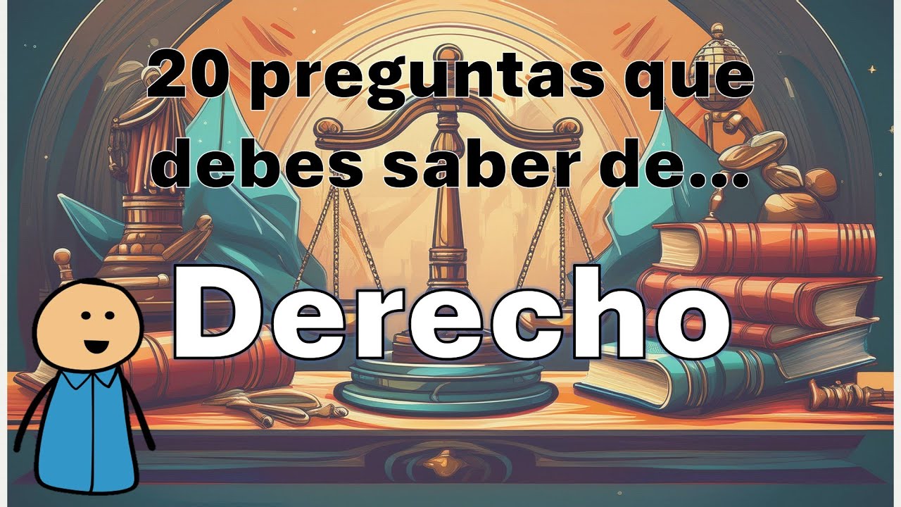 20 preguntas importantes para evaluar qué tanto sabes de Derecho y de cultura general jurídica