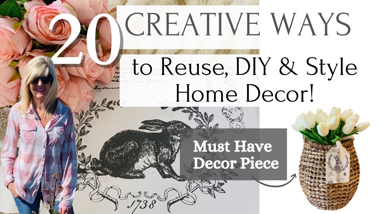 20 CREATIVE WAYS TO REUSE, DIY & STYLE HOME DECOR! MUST HAVE DECOR PIECE!