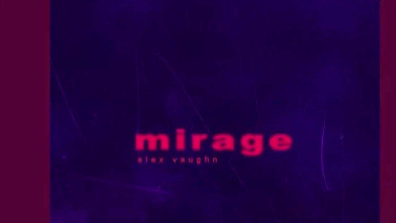 Alex Vaughn- Mirage (Instrumental)