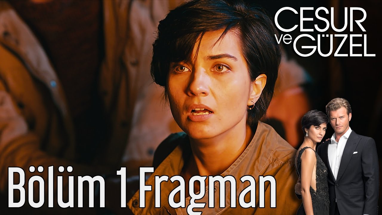 Cesur ve G&uuml;zel 1. B&ouml;l&uuml;m Fragman