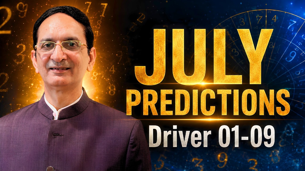 🔥 July 2026 Predictions for Driver 1-9  | Before July Begins, Watch This!