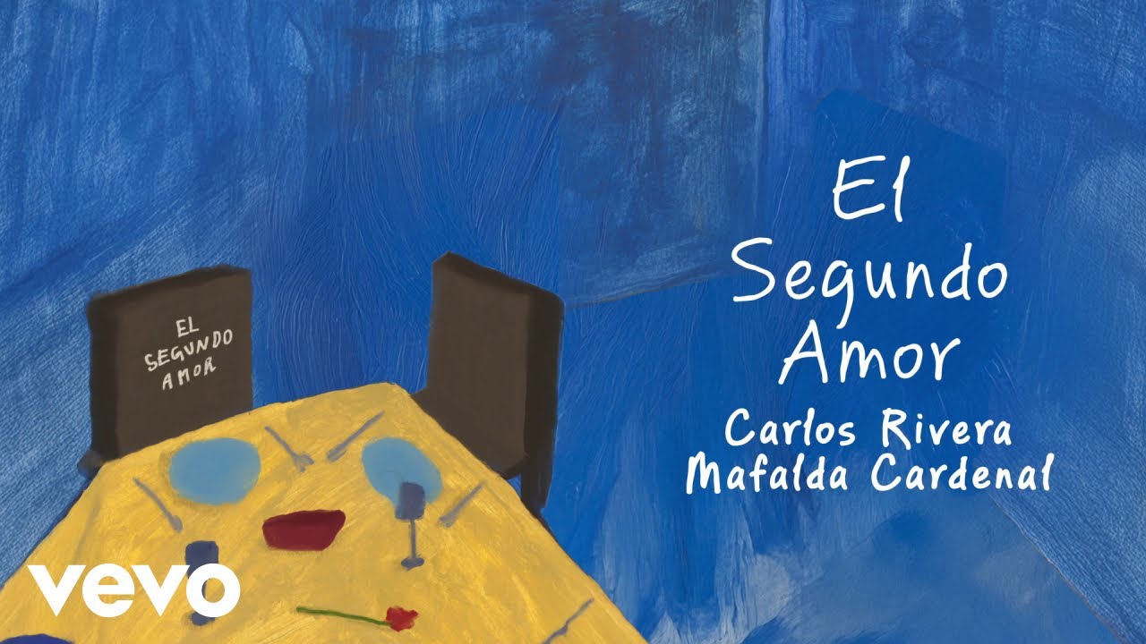 Carlos Rivera, mafalda cardenal - El Segundo Amor (Video Lyric)