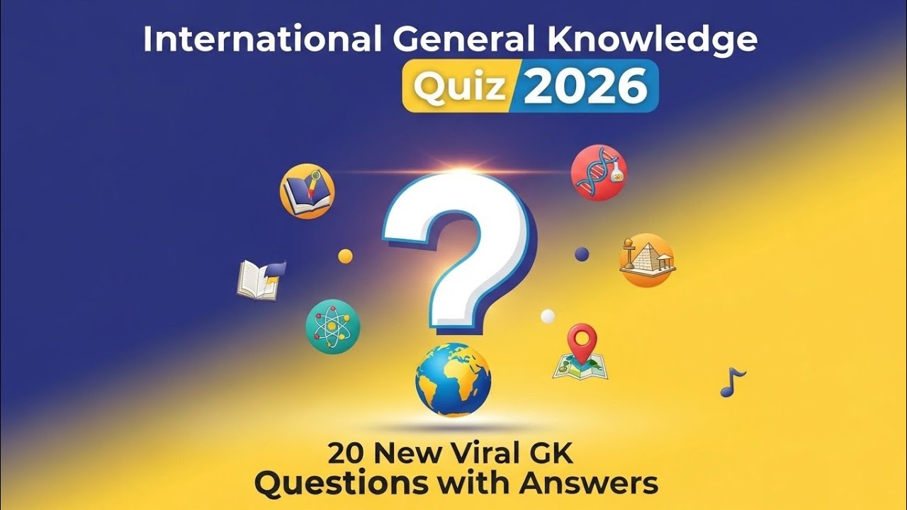 International General Knowledge Quiz 2026 | 20 New Viral GK Questions with Answers