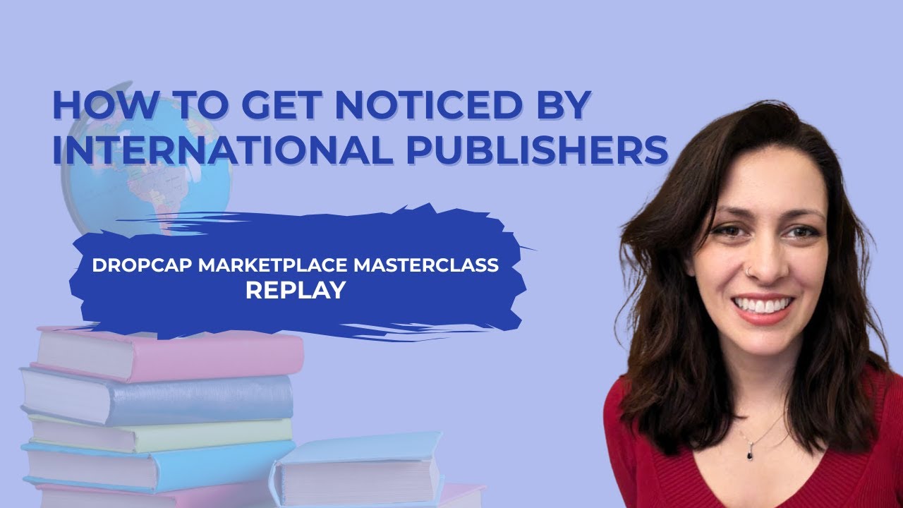 How to Get Noticed by International Publishers Using DropCap Marketplace
