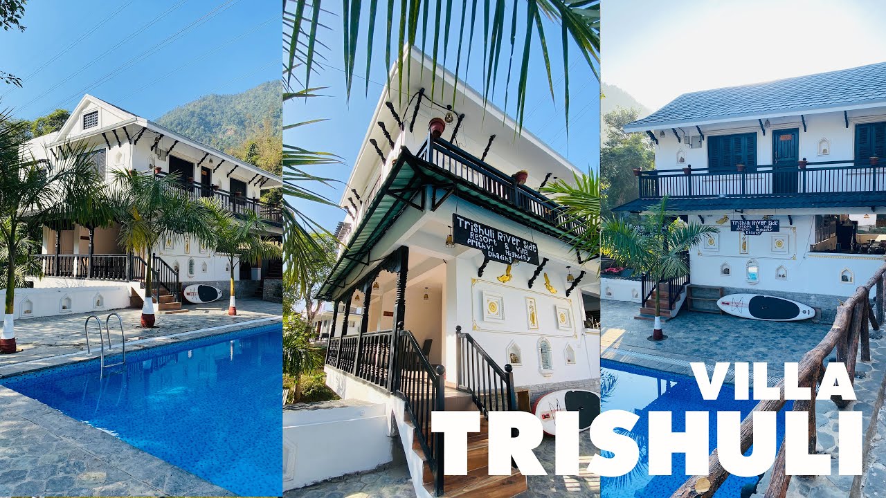 I Stayed In a Villa Near Kathmandu ||TRISHULI VILLA || Aesthetic Villa || Luxury Stays ||