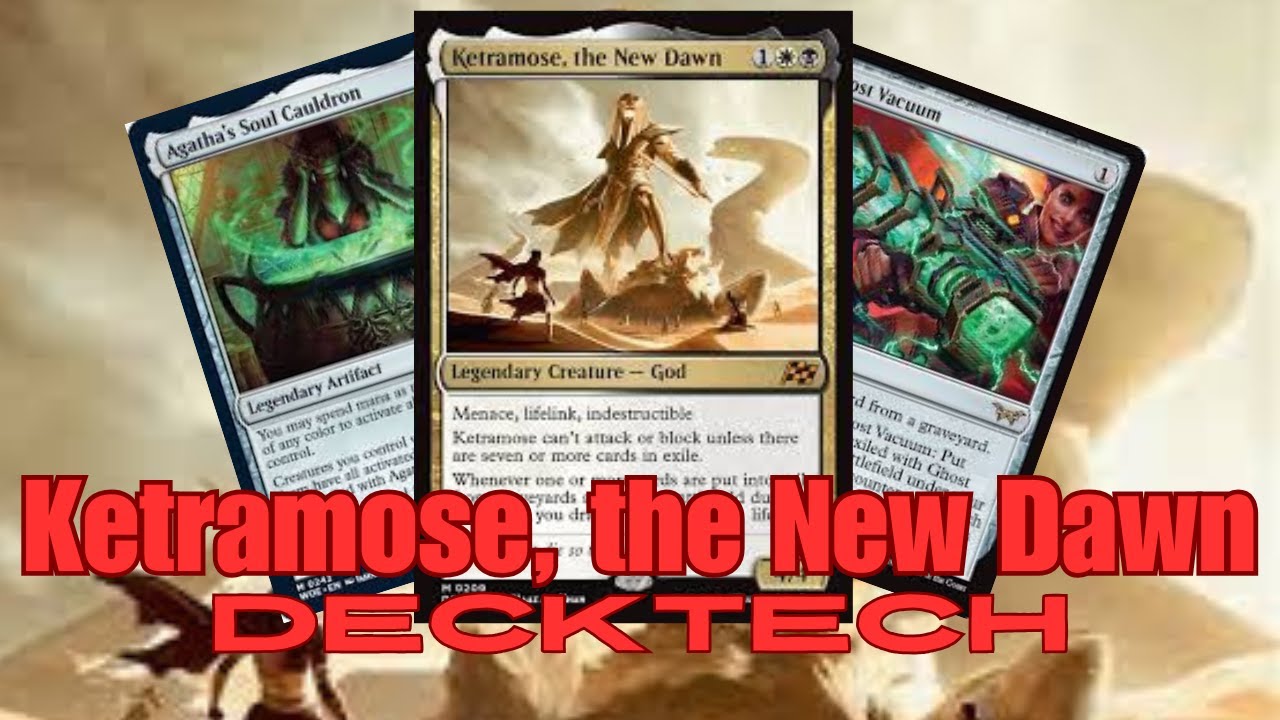 EDH Decktech: Ketramose, the New Dawn: Exile all Day