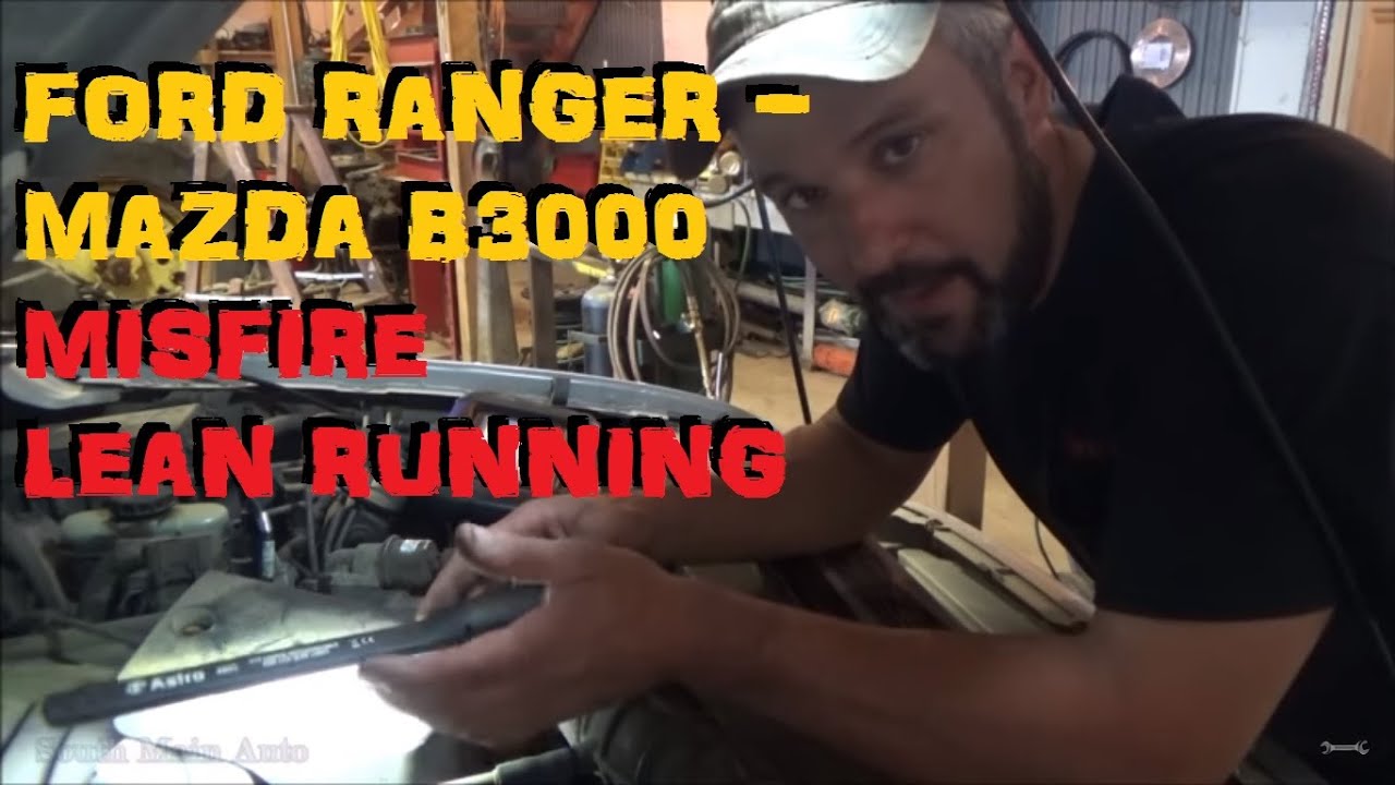 Mazda B3000 / Ford Ranger - Lean Running Misfire - P0171