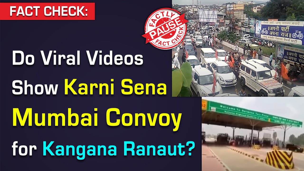 FACT CHECK: Do Viral Videos Show Karni Sena Mumbai Convoy for Kangana Ranaut?