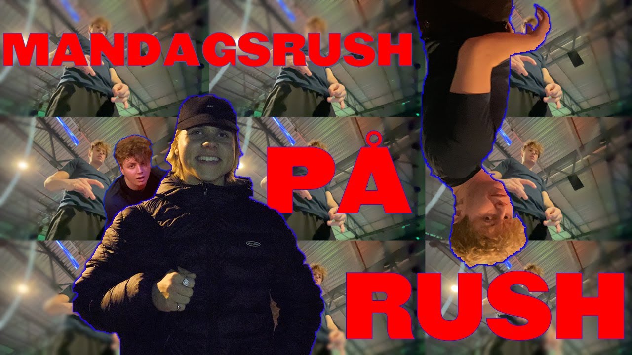 mandagsrush på rush | vlog 77