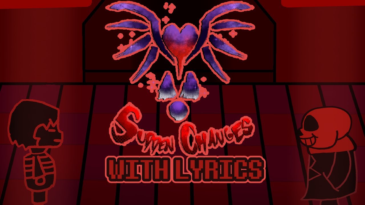 SUDDEN CHANGES | OVERSAVETALE | WITH LYRICS