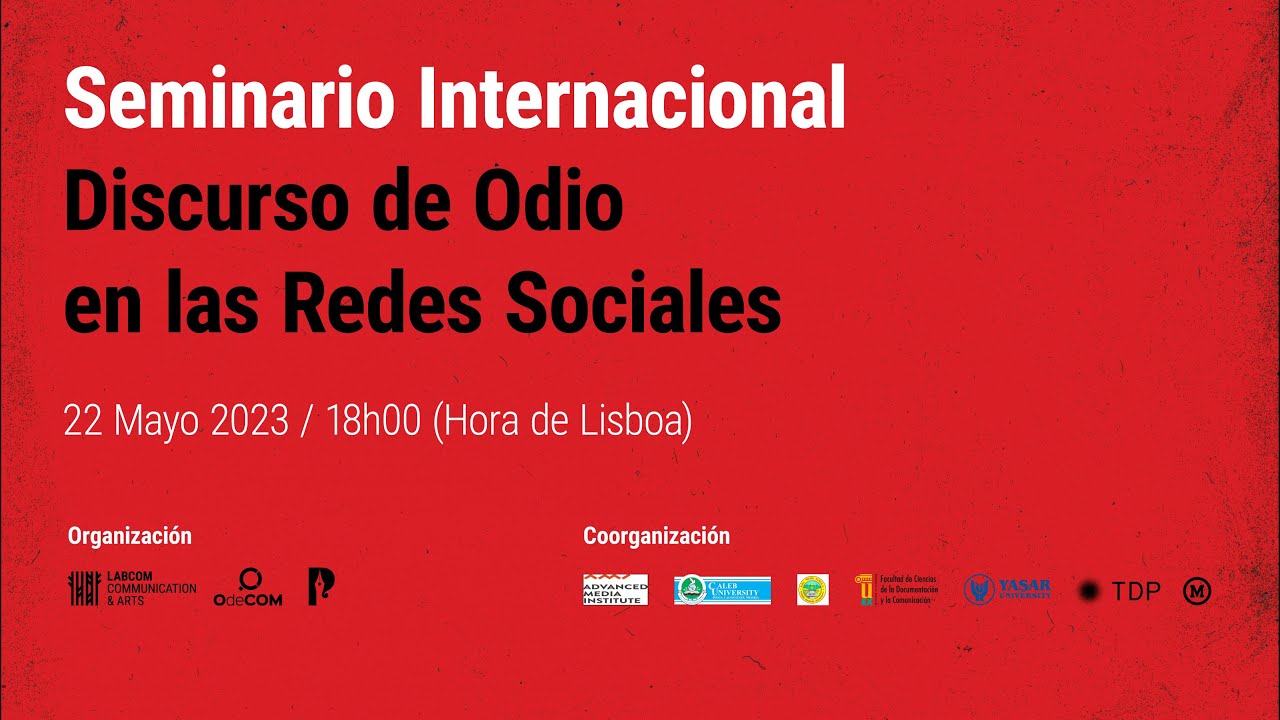 Seminario Internacional Discurso de Odio en las Redes Sociales, 22 de Mayo