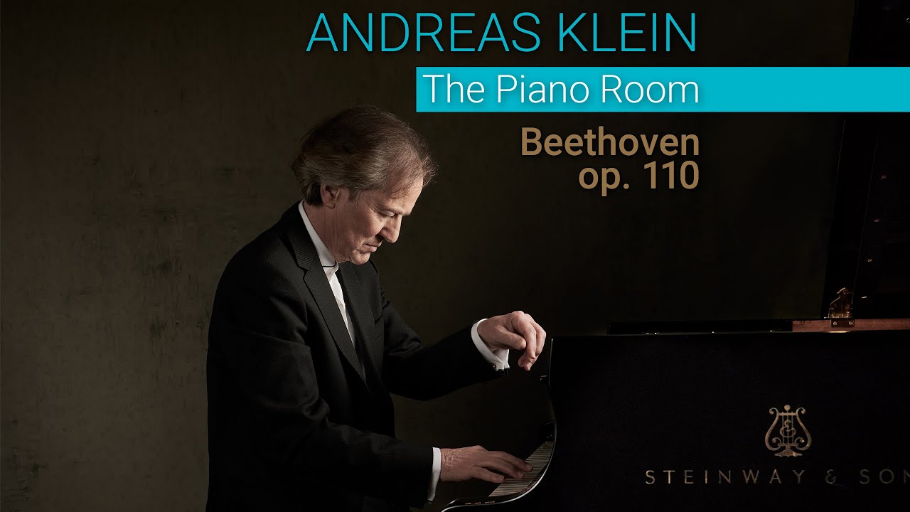 THE PIANO ROOM: Beethoven's Sonata opus 110 revisited - pianist Andreas Klein