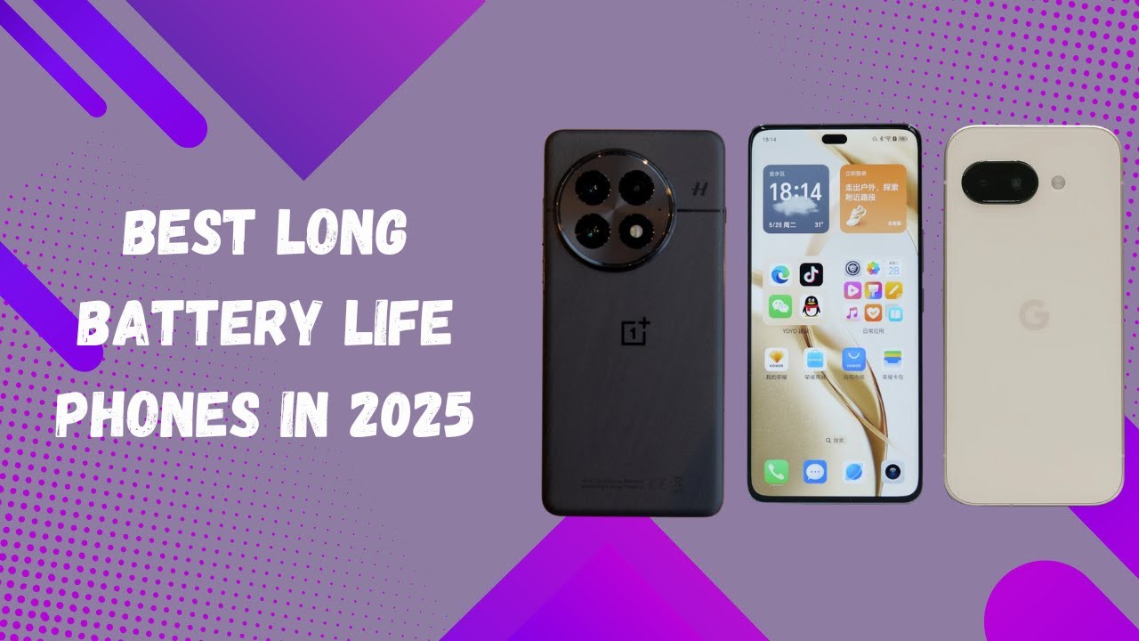 Top 10 Best Long Battery Life Phones in 2025