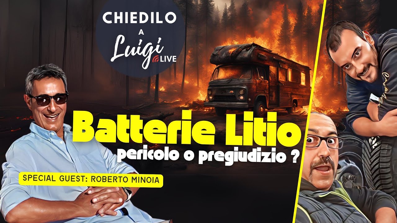 Batterie Litio Camper - pericolo o pregiudizio ? | CHIEDILO A LUIGI