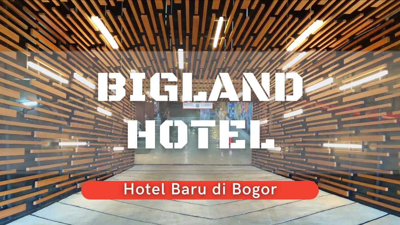 BIGLAND HOTEL BOGOR - STAYCATION DI HOTEL BARU BINTANG 4
