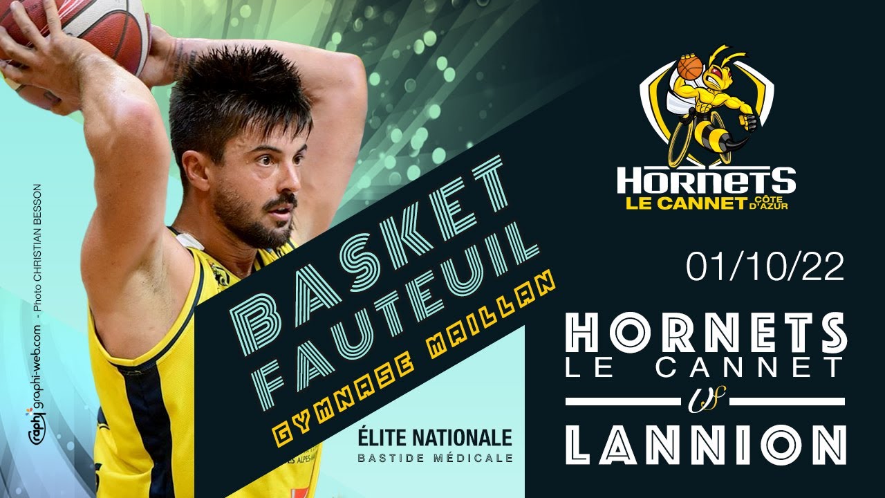 BASKET FAUTEUIL ELITE NATIONAL BASITDE M&Eacute;DICAL : HORNETS LE CANNET VS LANNION 01-10-2022