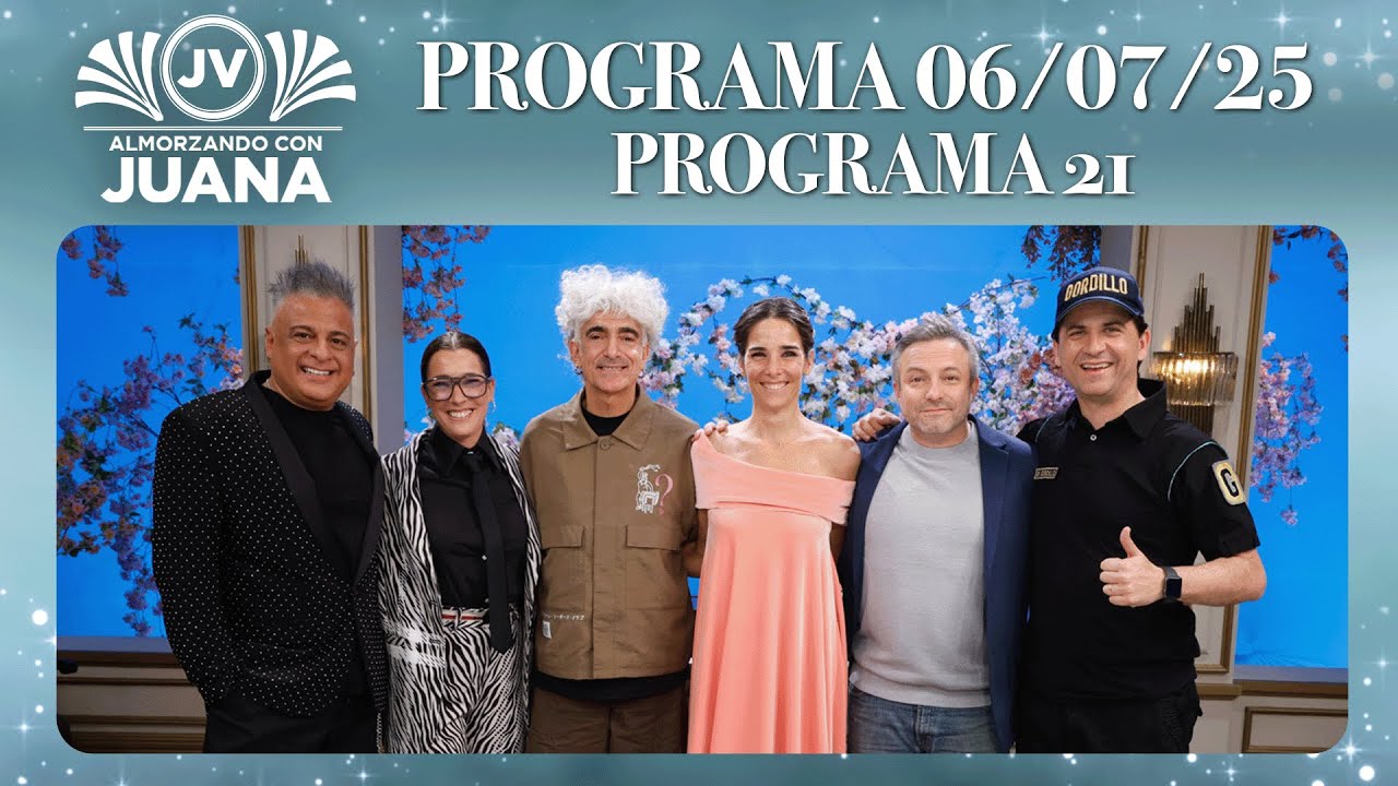 ALMORZANDO CON JUANA - Programa 06/07/25 - PROGRAMA 21 -TEMPORADA 2025