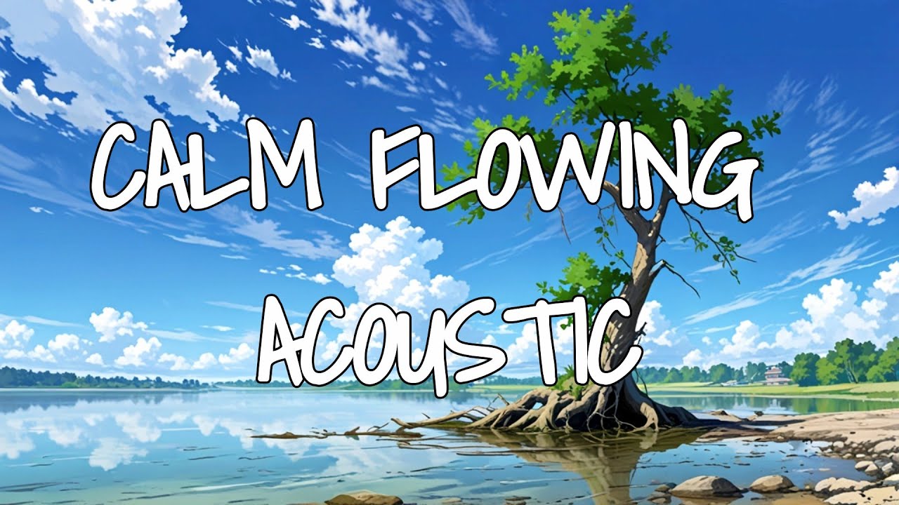 Relaxing Acoustic by the River – Flowing Water and Guitar Strumming