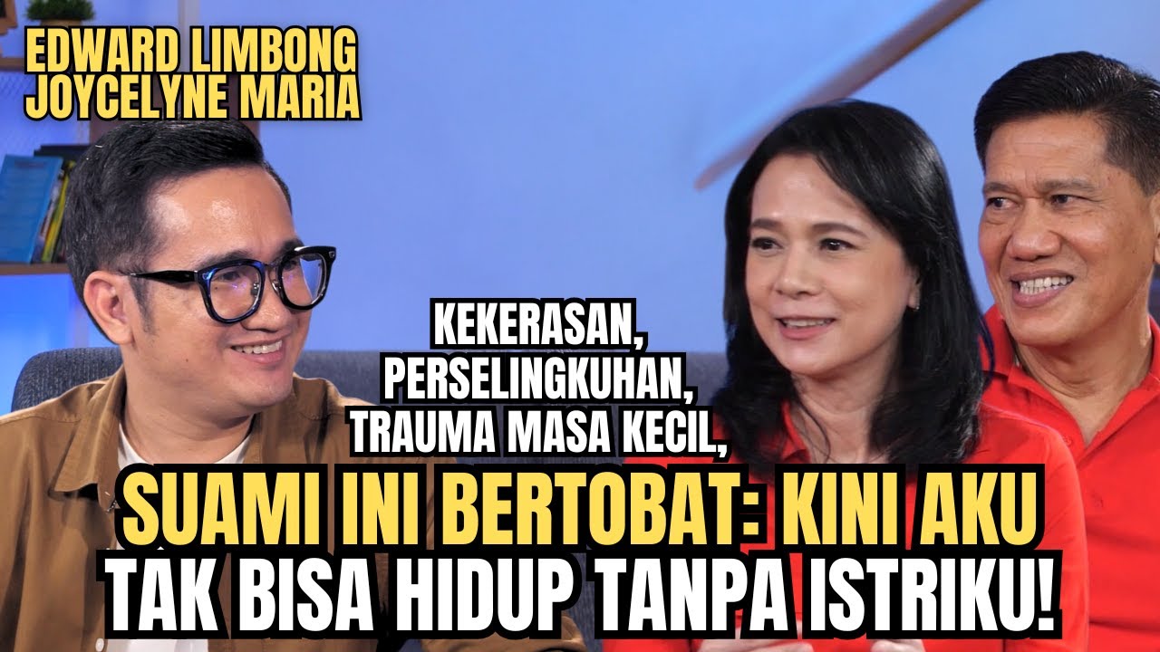 DULU BERSERLINGKUH & KDRT, SEKARANG JADI SUAMI PENYAYANG | Joycelyne & Edward Limbong Solusi Talks