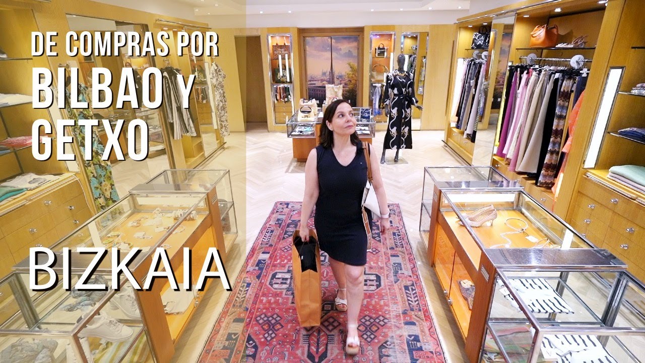 BILBAO y GETXO de turismo y compras. Consejos y recomendaciones.