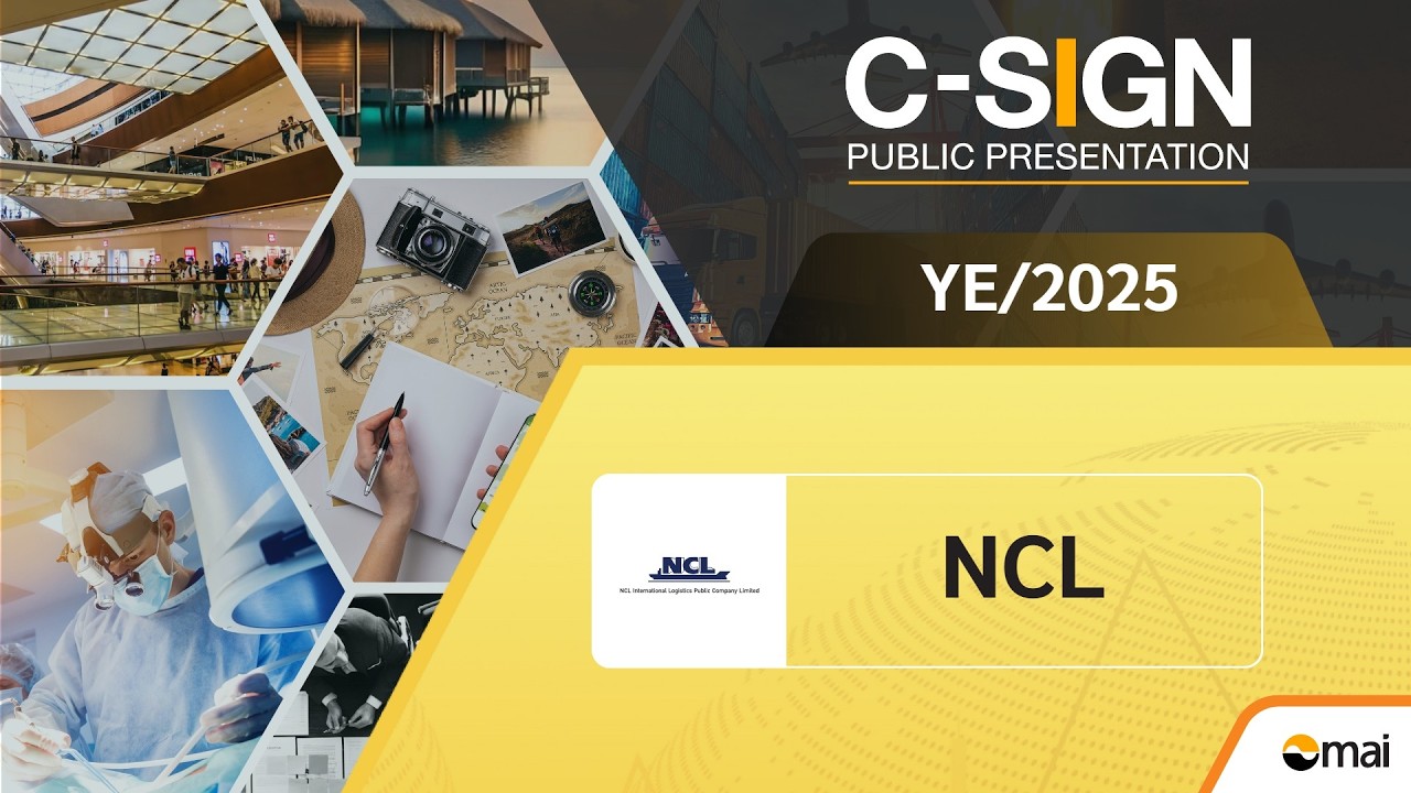 NCL: C-sign Public Presentation YE/2025 บมจ. เอ็นซีแอล อินเตอร์เนชั่นแนล โลจิสติกส์
