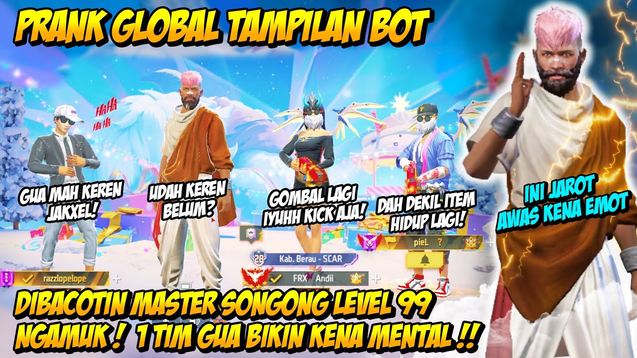 PRANK GLOBAL TAMPILAN BOT DIBACOTIN SULTAN MASTER SONGONG! NGAMUK SAMPE GUA BIKIN 1 TIM KENA MENTAL