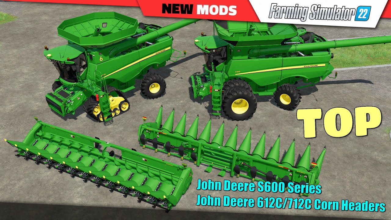 FS22 | John Deere S600 Series (+ 612C/712C Corn Headers) by JHHG Modding - Farming Simulator 22