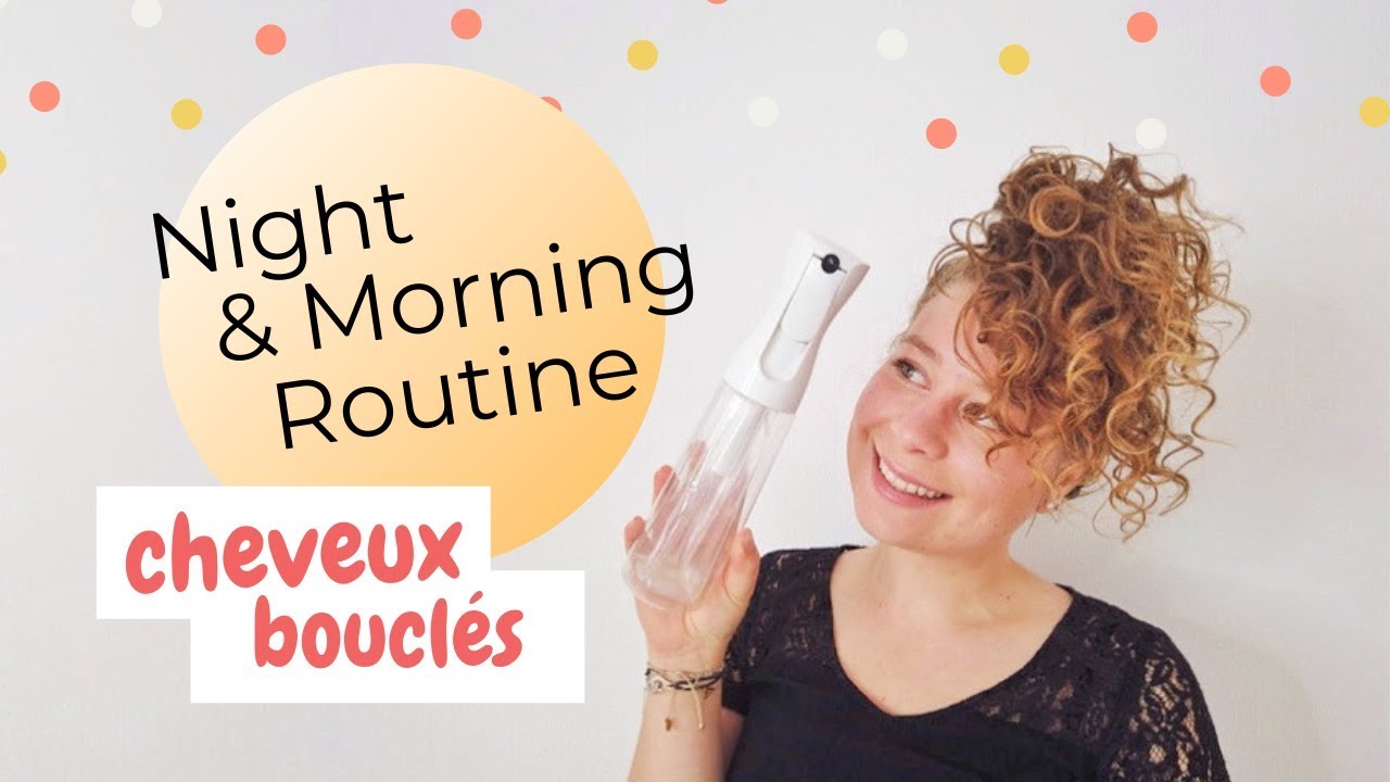 Night & Morning routine cheveux bouclés • La Belle Boucle