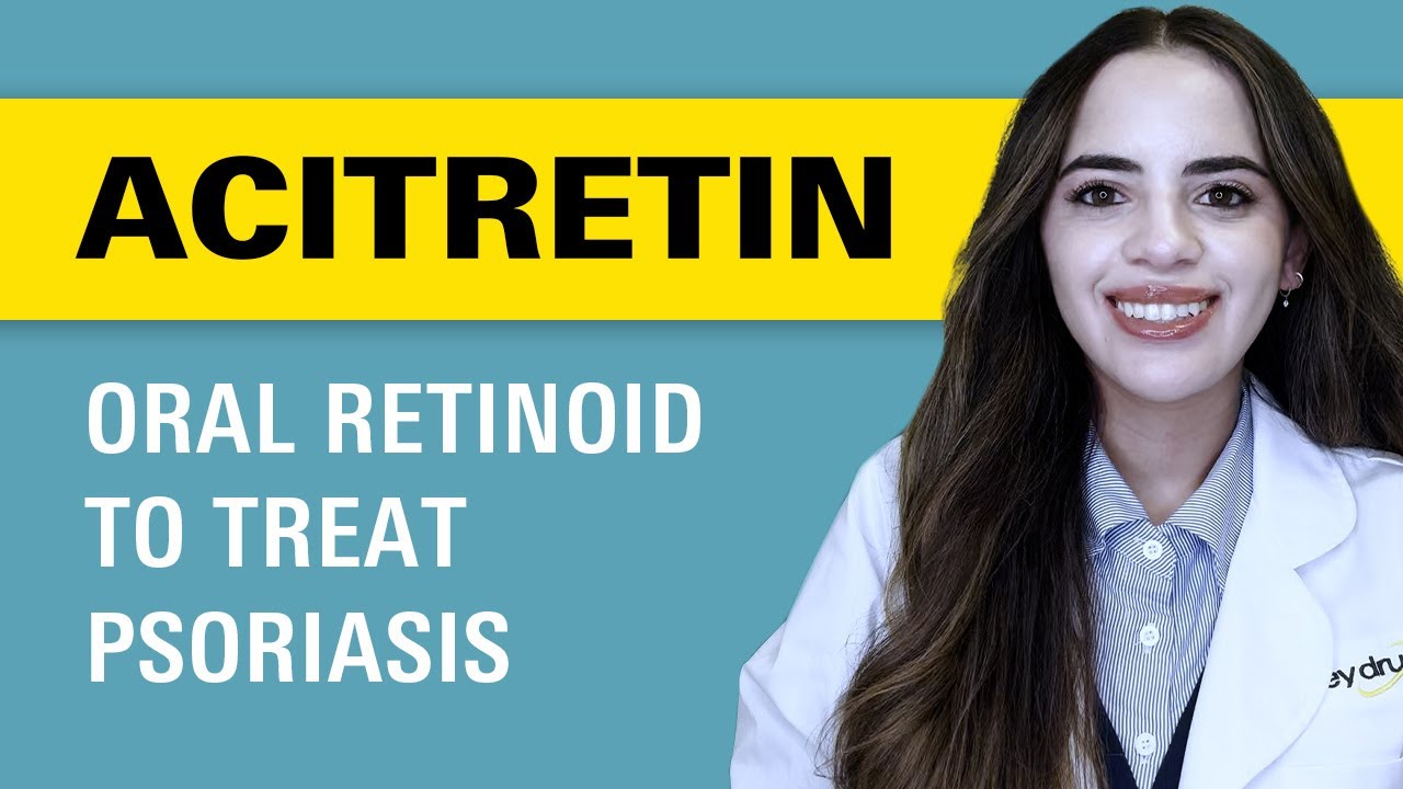 Five things to know before taking Acitretin?