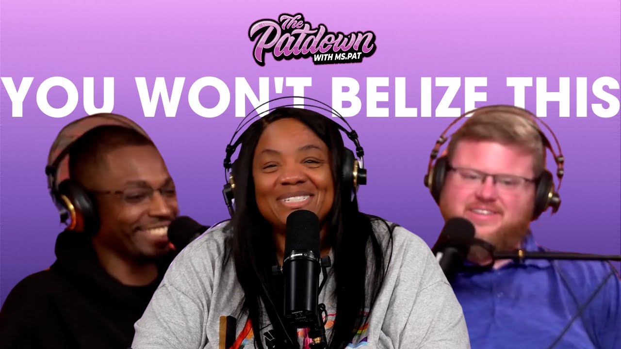 294: You Won't Belize This