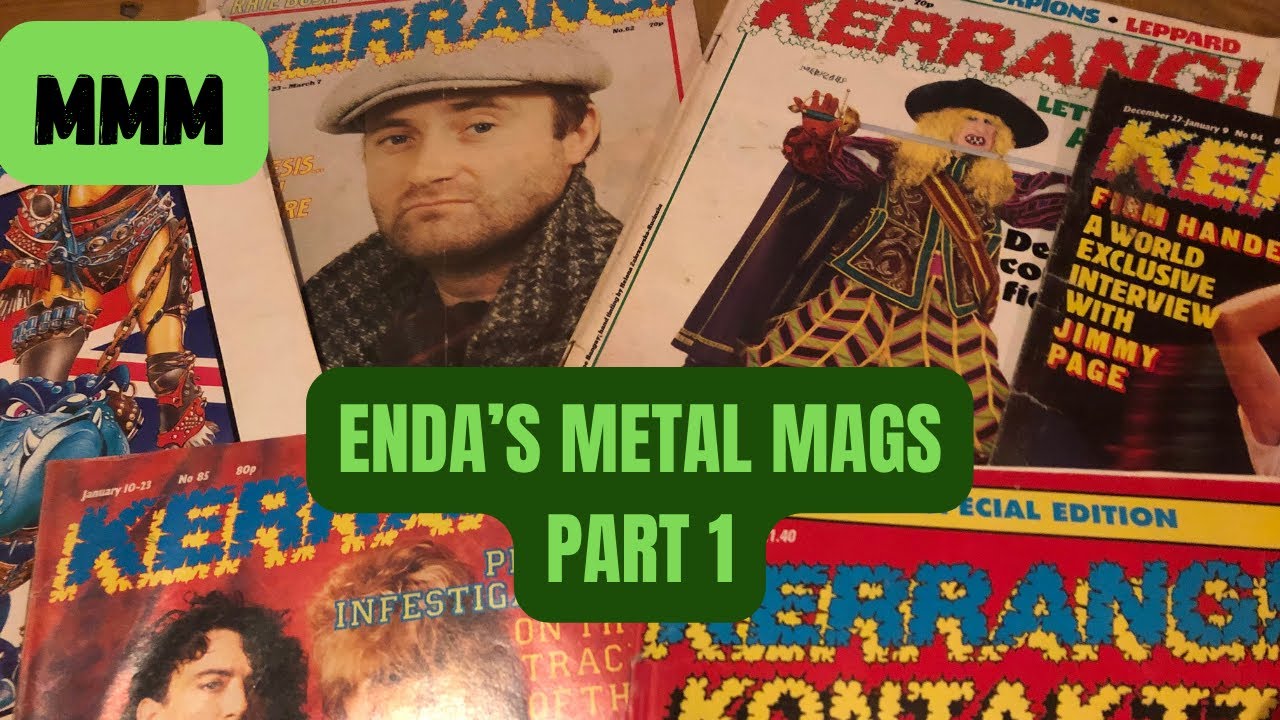 Enda&rsquo;s Metal Mags - Kerrang! Part 1 🤘