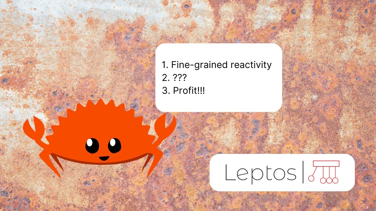 Изучаем Leptos: создаем мелкозернистую реактивную систему в 100 строках кода