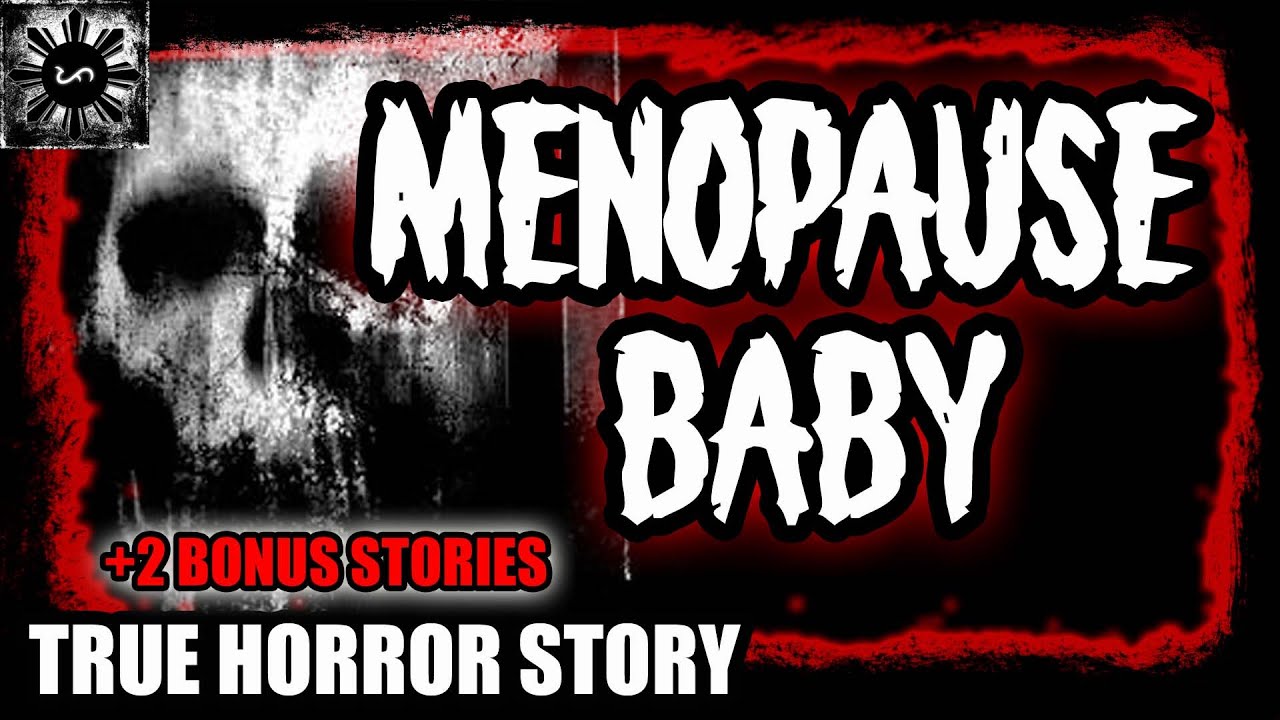 Menopause Baby | Tagalog Stories | Pinoy Creepypasta