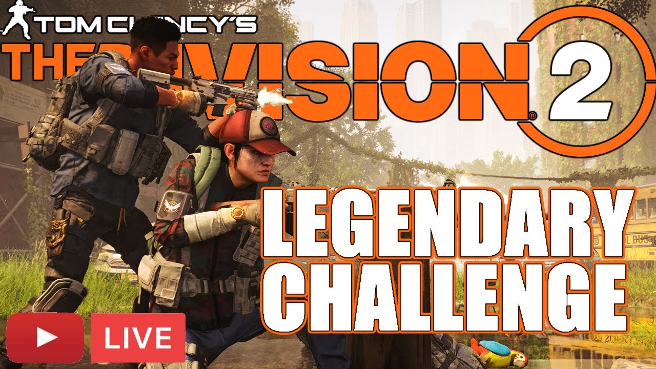 🔴ALL LEGENDARY MISSIONS IN ONE STREAM | THE DIVISION 2 LEGENDARY CHALLENGE!