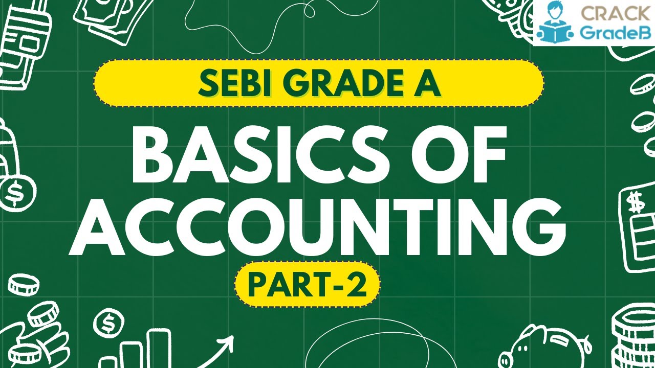 Basics of Accounting for SEBI GRADE A 2020 Lecture 10