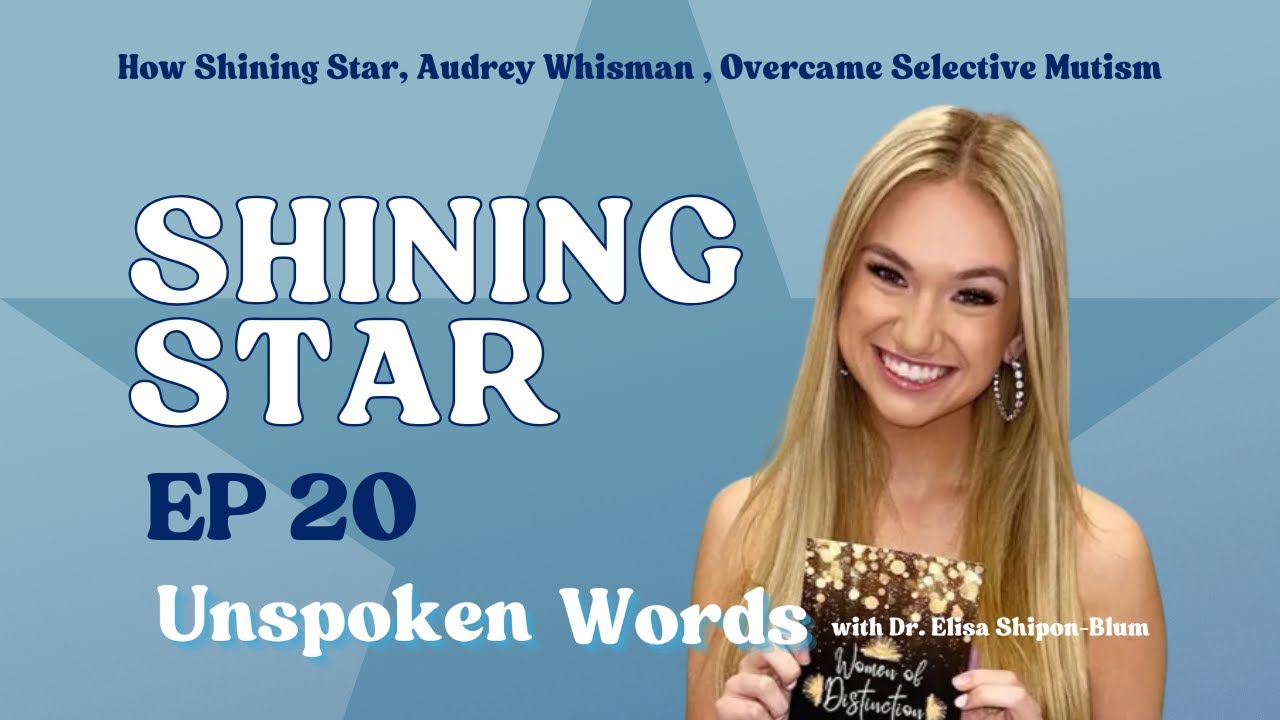 EP20: How Shining Star Audrey Whisman Overcame Selective Mutism