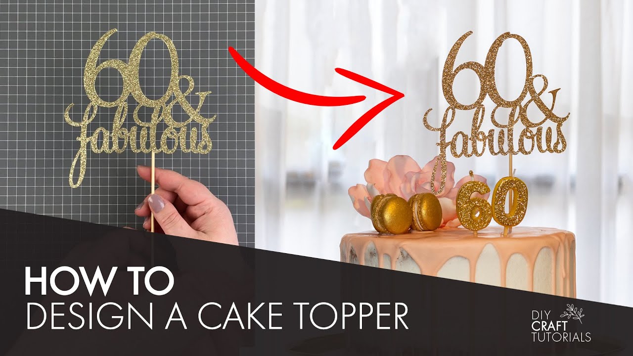 HOW TO MAKE A CAKE TOPPER IN CRICUT DESIGN SPACE | DIY Cake Topper Cricut