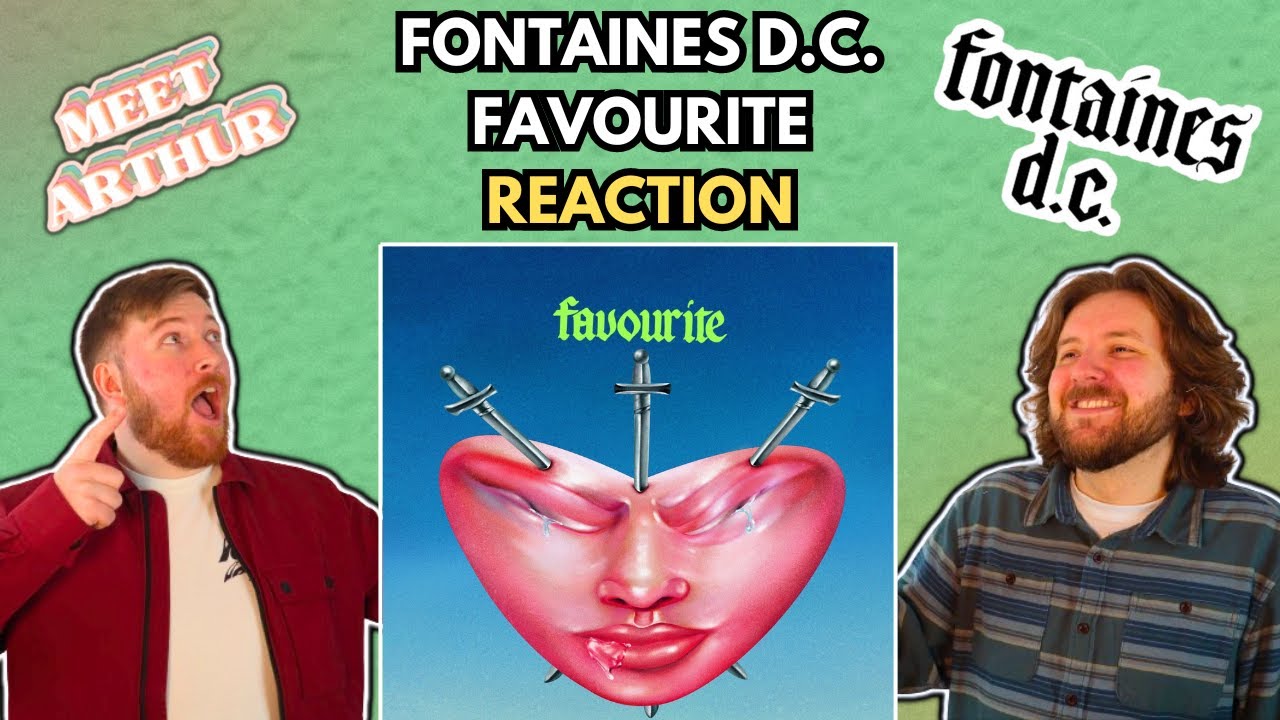 Indie Band Reacts to Fontaines D.C.'s STUNNING New Track 'Favourite' | Meet Arthur Reacts