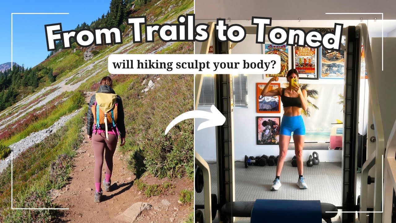 Hiking to Build Muscle? What Every Hiker NEEDS to Know